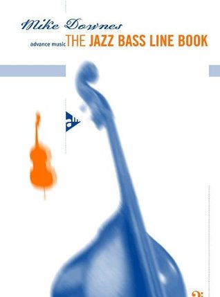 Download The Jazz Bass Line Book - bass - method - [Language: English] - (ADV 15019) - Mike Downes | PDF