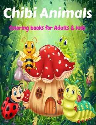 Download Chibi Animals : Coloring books for Adults and kids , A Cute and Fun Animal Coloring Book: A Cute Coloring Book with Fun, Simple, and Adorable Animal Drawings ,Childrens coloring books - Lixus | ePub