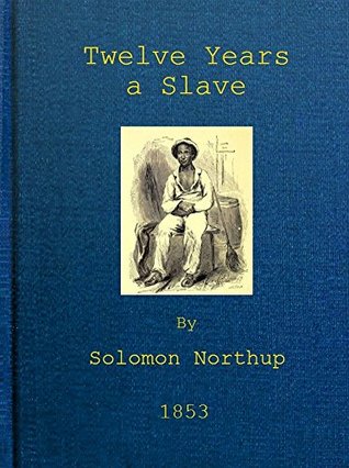 Read TWELVE YEARS A SLAVE: 1853 (the first) edition, illustrated - Solomon Northup | ePub