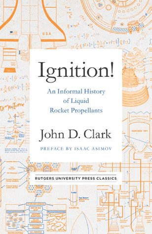 Download Ignition!: An informal history of liquid rocket propellants - John Drury Clark file in PDF