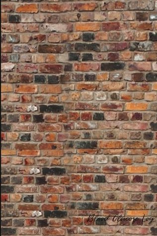 Read Blood Glucose Log: A Food & Blood Sugar Monitoring Diary: Vintage Wall: Volume 2 (Diabetes Journal Log Book) - F.J. Laurie | PDF