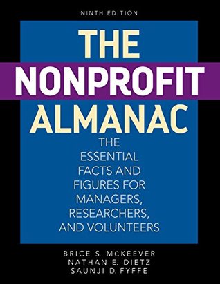 Download The Nonprofit Almanac: The Essential Facts and Figures for Managers, Researchers, and Volunteers (Urban Institute Press) - Brice S. McKeever file in ePub