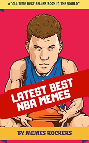 Download LATEST BEST NBA MEMES: Best Collections Of NBA Memes, Funny Memes - MEMES ROCKERS file in ePub