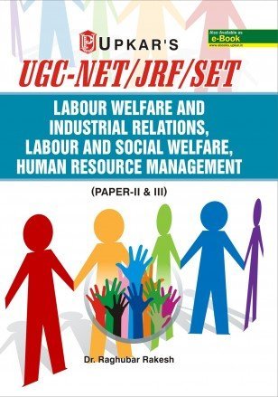 Read UGC NET/JRF/SET Labour Welfare and Industrial Relations, Labour and Social Welfare, Human Resource Management (Paper-II & III) - Dr. Raghubar Rakesh | ePub