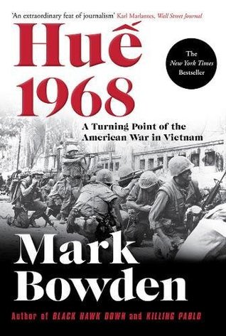 Read Hue 1968: A Turning Point of the American War in Vietnam - Mark Bowden | PDF