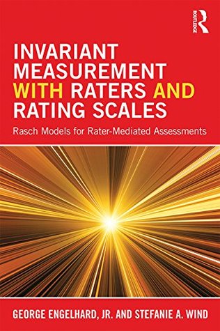 Download Invariant Measurement with Raters and Rating Scales: Rasch Models for Rater-Mediated Assessments - George Engelhard Jr. file in ePub