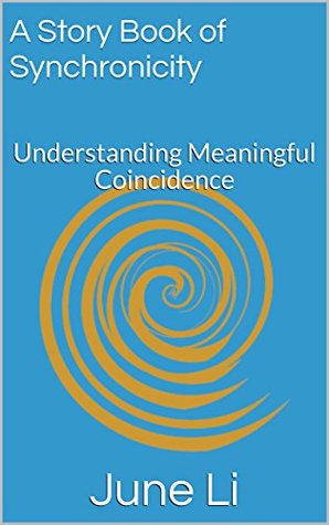 Download Everyday Synchronicity: Understanding Meaningful Coincidence - June Li | ePub