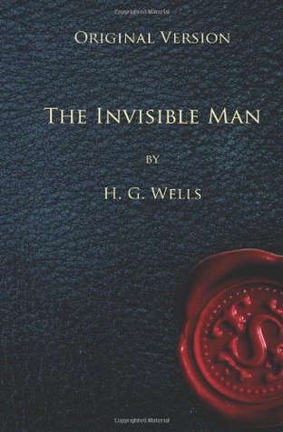 Read online The Invisible Man - Original Version: A Grotesque Romance - H.G. Wells | ePub