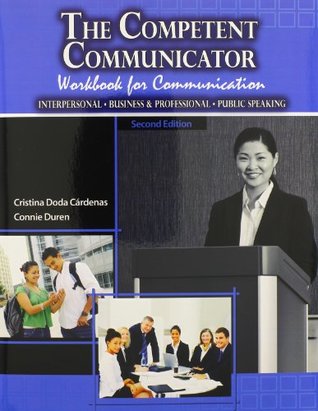 Download The Competent Communicator Workbook for Communication: Interpersonal, Business and Professional, Public Speaking - CARDENAS CRISTINA DODA file in ePub