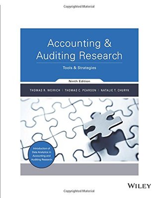 Download Accounting & Auditing Research: Tools & Strategies 9th Edition: Tools & Strategies - Thomas R. Weirich file in PDF