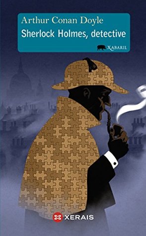 Read Sherlock Holmes, detective (Infantil E Xuvenil - Xabarín E-Book) - Arthur Conan Doyle | ePub