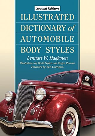 Read Illustrated Dictionary of Automobile Body Styles, 2d ed. - Lennart W. Haajanen file in ePub