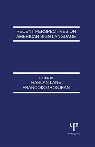 Read online Recent Perspectives on American Sign Language - Harlan Lane | ePub
