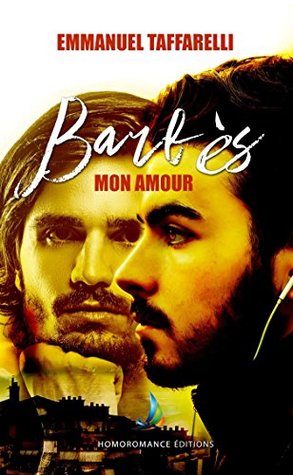 Read online Barbès mon amour   Roman gay, livre gay (Collection homo) - Emmanuel Taffarelli | PDF
