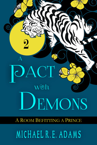 Download A Pact with Demons (Story #2): A Room Befitting a Prince - Michael R.E. Adams file in PDF