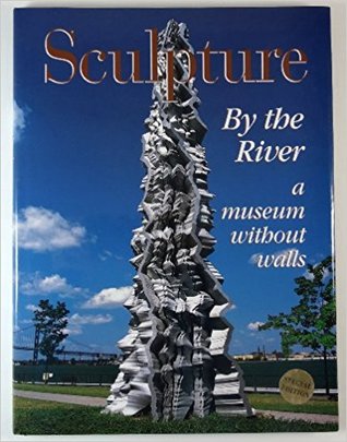Read Sculpture By The River: A Museum Without Walls - Ted Bieler file in ePub