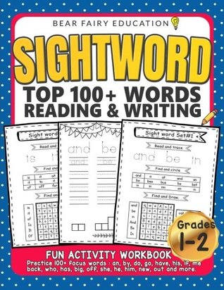 Download Sightword Top 100  Words Reading & Writing, 1st 2nd Grade Activity Workbook: 1st Grade Writing Book, 1st Grade Spelling Book - Bear Fairy Education | ePub