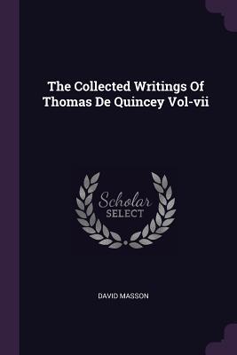 Read online The Collected Writings of Thomas de Quincey Vol-VII - David Masson | PDF