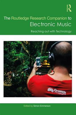 Download The Routledge Research Companion to Electronic Music: Reaching Out with Technology - Simon Emmerson file in PDF