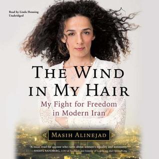 Read The Wind in My Hair: My Fight for Freedom in Modern Iran - Masih Alinejad | ePub
