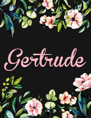 Read Gertrude: Personalised Name Notebook/Journal Gift for Women & Girls 100 Pages (Black Floral Design) - NOT A BOOK file in PDF
