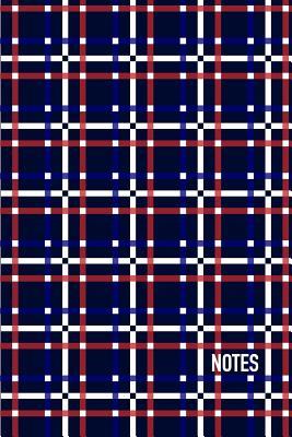 Read online Notes: 6 X 9 Notebook with Classic Striped and Checked Pattern Cover; 110 Blank Lined Pages; Matte Softcover; Blank Notebook - Shuang Li | PDF