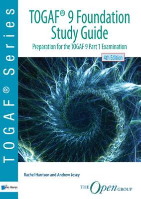 Read online TOGAF 9 Foundation Study Guide: Preparation for the TOGAF 9 Part 1 Examination - Rachel Harrison | ePub