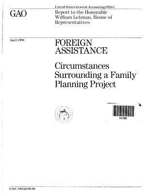 Read online Foreign Assistance: Circumstances Surrounding a Family Planning Project - United States General Accountability Office file in ePub