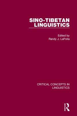 Download Sino-Tibetan Linguistics: Critical Concepts in Linguistics - Randy J LaPolla | ePub