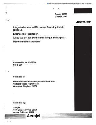 Download Integrated Advanced Microwave Sounding Unit-A (Amsu-A). Engineering Test Report: Amsu-A2 S/N 108 Disturbance Torque and Angular, Momentum Measurements - NASA | ePub