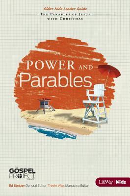 Read The Gospel Project for Kids: Power and Parables - Older Kids Leader Guide - Topical Study: The Parables of Jesus with Christmas - Lifeway Christian Resources | PDF