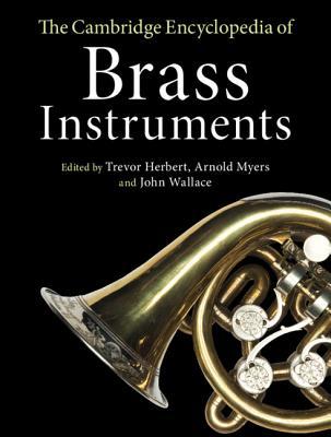Read online The Cambridge Encyclopedia of Brass Instruments - Trevor Herbert | PDF