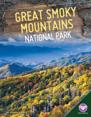 Read online Great Smoky Mountains National Park (National Parks) - Maddie Spalding | PDF