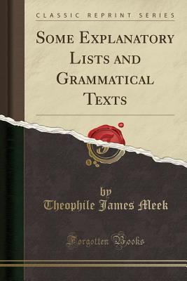 Download Some Explanatory Lists and Grammatical Texts (Classic Reprint) - Theophile James Meek file in ePub