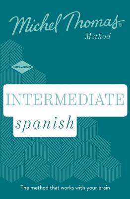 Read Intermediate Spanish (Learn Spanish with the Michel Thomas Method - Michel Thomas | PDF
