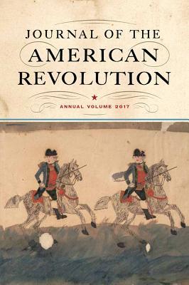 Download Journal of the American Revolution: Annual Volume 2017 - Todd Andrlik file in PDF